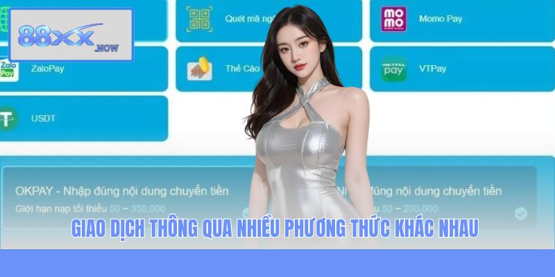 Giao dịch thông qua nhiều phương thức khác nhau